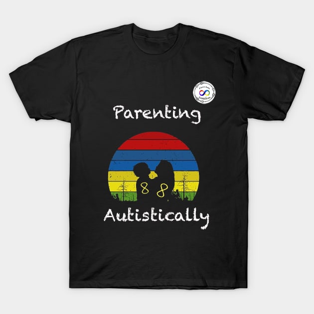 Parenting Autistically T-Shirt by Fierceautie